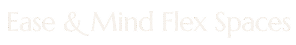 Ease Mind & Flex Spaces Logo